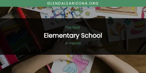Peoria's Best Elementary School