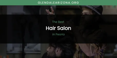 Peoria's Best Hair Salon