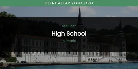 Peoria's Best High School