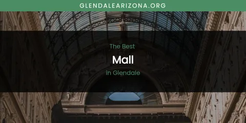 The Absolute Best Mall in Glendale