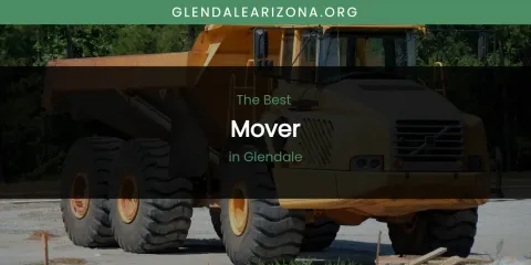 The Absolute Best Mover in Glendale