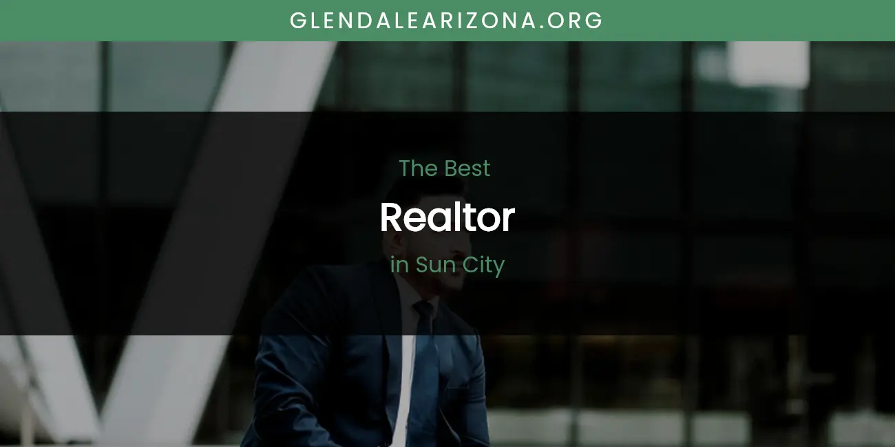 Sun City's Best Realtor featured
