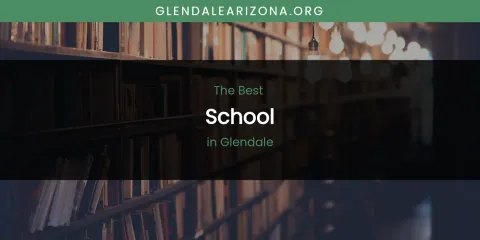 The Absolute Best School in Glendale